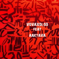 VOVAXOLOD FEAT AAKTAVA - MODEL'S (PROD.AAKTAVA.)