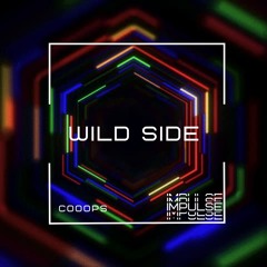 Cooops - Wild Side [IMPULSE 005] (BUY = FREE)