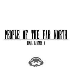 FFX - People Of The Far North [lofi/chillhop remix]