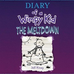 Diary Of A Wimpy Kid, Audiobook 13, (The Meltdown)