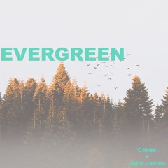 Evergreen (feat. Julia James)