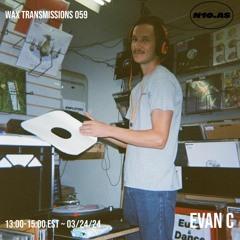 Wax Transmissions 059 on N10.AS Radio - Evan C - 03/24/24