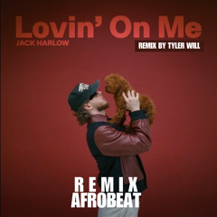 JACK HARLOW - LOVIN ON ME VS WOMAN (MASHUP BY TYLER WILL)