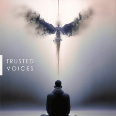 TRUSTED VOICES