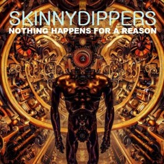 SkinnyDippers - Nothing Happens For A Reason (Gr808 Demo)