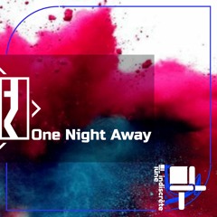 One Night Away