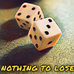 Nothing To Lose