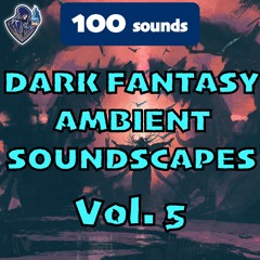 Dark Fantasy Ambient Soundscapes Vol. 5 - One Shots - Preview