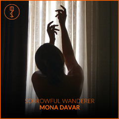 Mona Davar - Sorrowful Wanderer