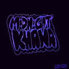MIDNIGHT KHANA PROMO MIX