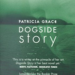 [Read] Online Dogside Story BY : Patricia Grace