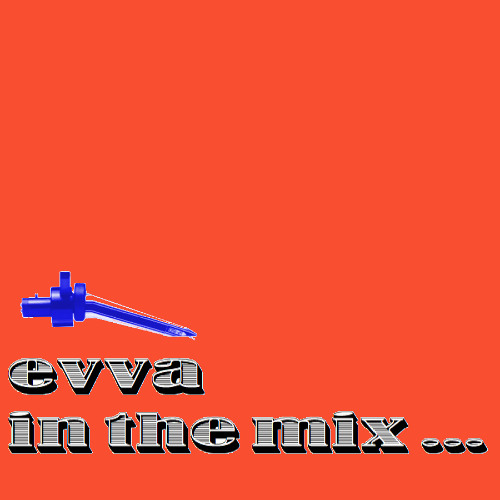 Evva - In The Mix (April 2025)