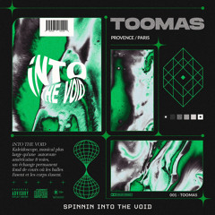 SPINNIN iNTO tHE Void - oo1 TOOMAS