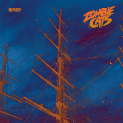Zombie Cats - Naus - Dispatch Recordings 157 - OUT NOW