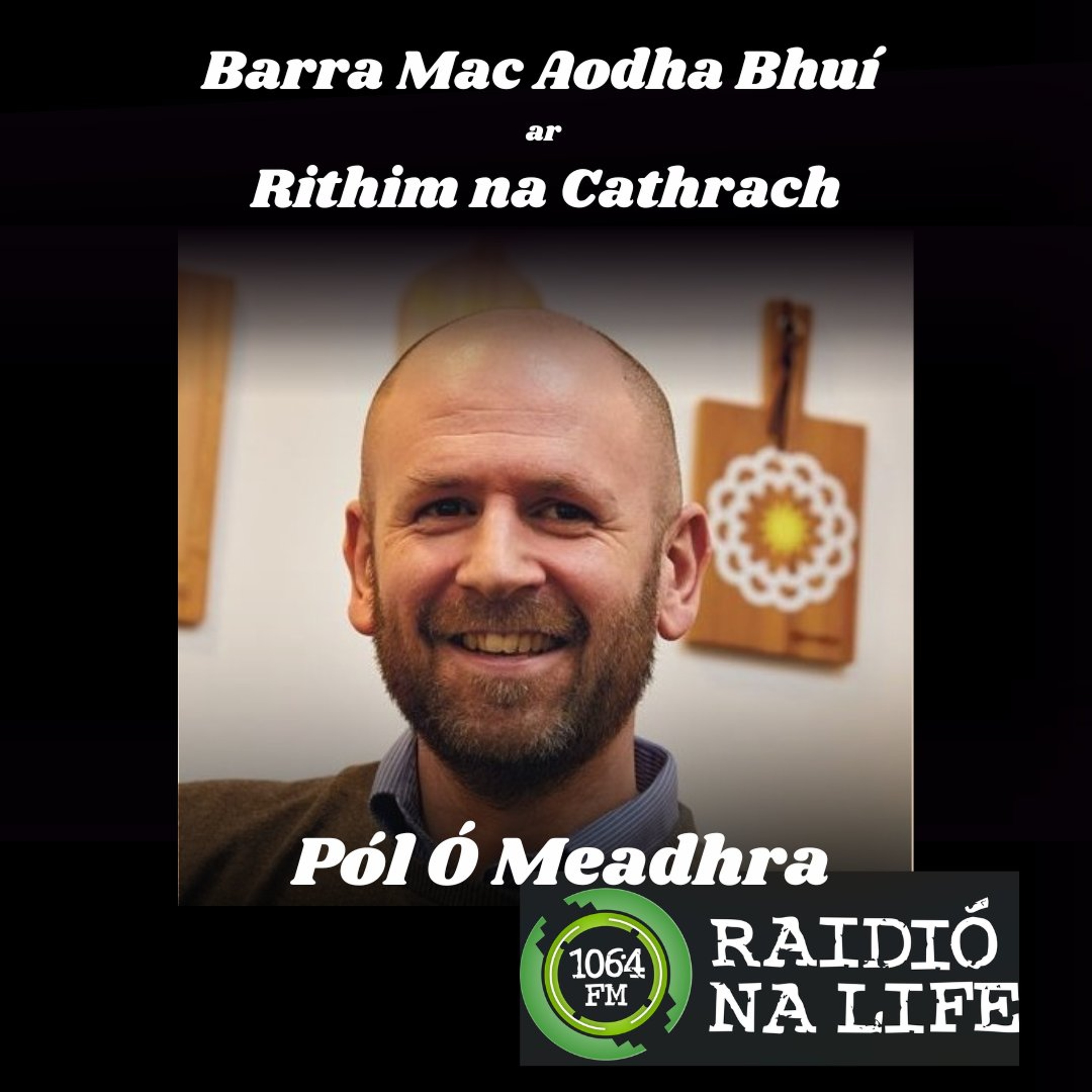 Pól Ó Meadhra ar Rithim na Cathrach episode artwork