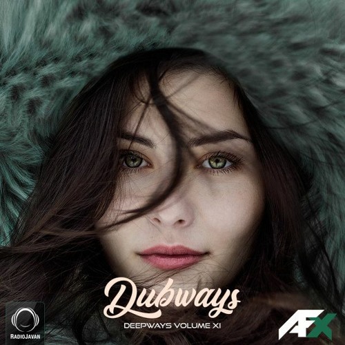 Dubways Episode 110 With AFX