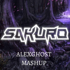SAKURO - STALKER (ALEXGHOST MASHUP)