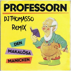 Den Makalösa Manicken (Thomasso Remix)