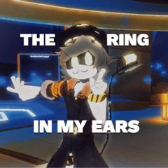 The Ring in My Ears