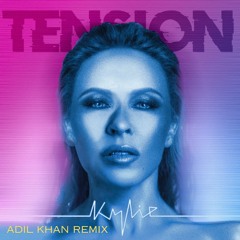 Kylie Minogue - Tension [Adil Khan Remix]