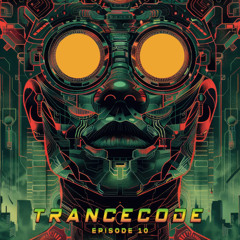 Trancecode Episode 10 By Bellatrix & Freq Shape