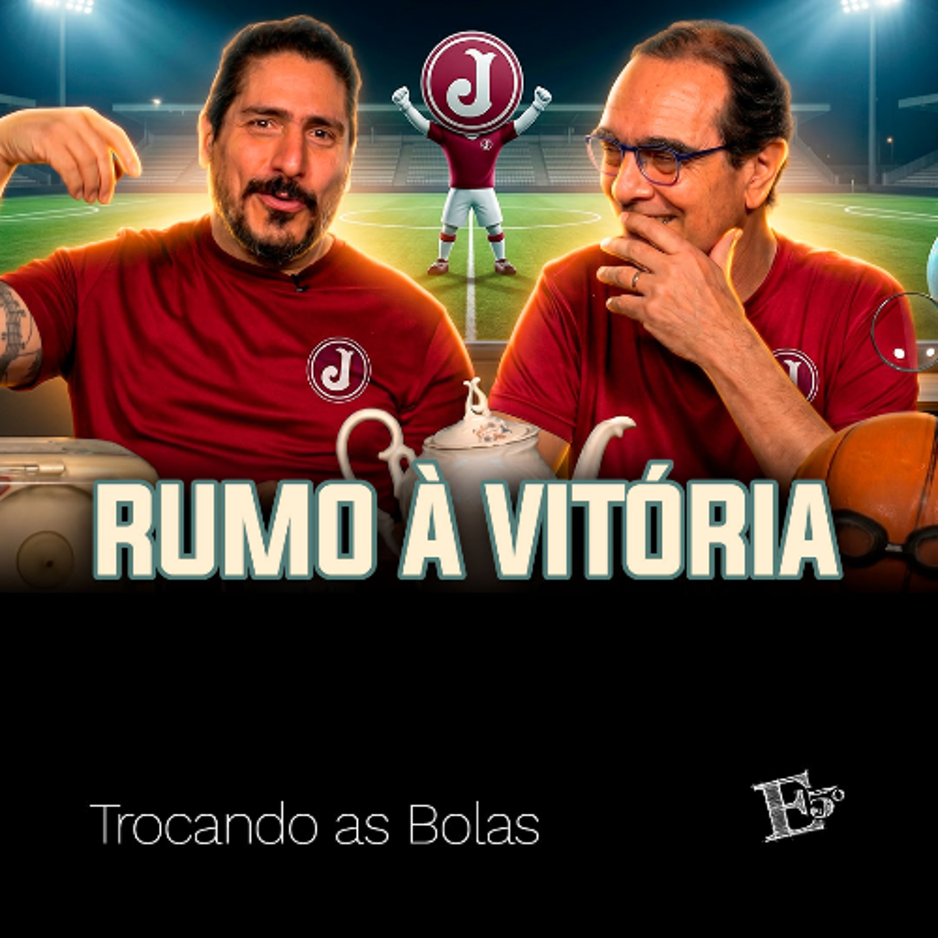 Rumo À VITÓRIA | TROCANDO AS BOLAS episode artwork