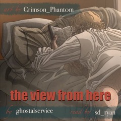 [podfic] the view from here