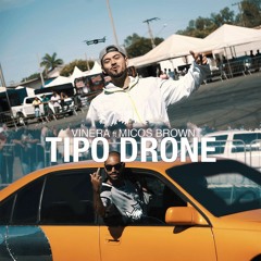 Tipo Drone ft. Micos Brown (prod. Mr Break)