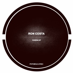 Ron Costa - Parega [Potobolo Records]