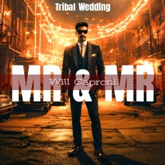 Tribal Wedding - MR & MR - Will Caproni Setmix