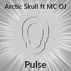 Pulse By Arctic Skull ft Mc OJ (Clip)