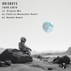 Premiere: Brisboys - Third Earth (Rockka Remix) [Brisbeats Records]