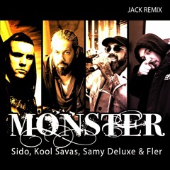 Kool Savas, Sido, Samy Deluxe & Fler - Monster Remix - JACK REMIX
