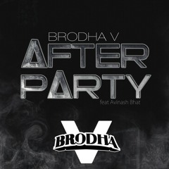 After Party (feat. Avinash Bhat)