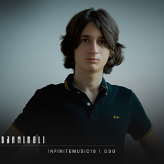 BJAMINOLI X INFINITEMUSIC10 - Podcast 030