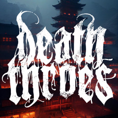 DeathThroes - "Tried By Twelve"