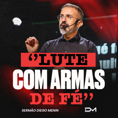 LUTE COM ARMAS DE FÉ