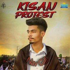 Kisan Protest By Nav Gill | Coin Digital | New Punjabi Songs 2021