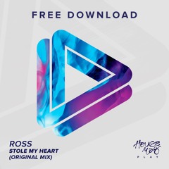 Ross - Stole My Heart [FREE DOWNLOAD]