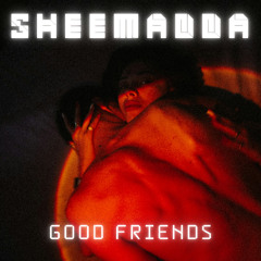 GOOD FRIENDS