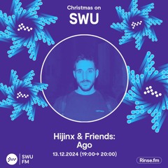 Hijinx & Friends with Ago - 13 December 2024