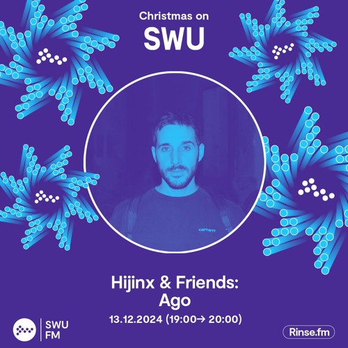 Hijinx & Friends with Ago - 13 December 2024