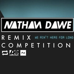 Nathan Dawe - We Ain't Here For Long (AL-X Remix)