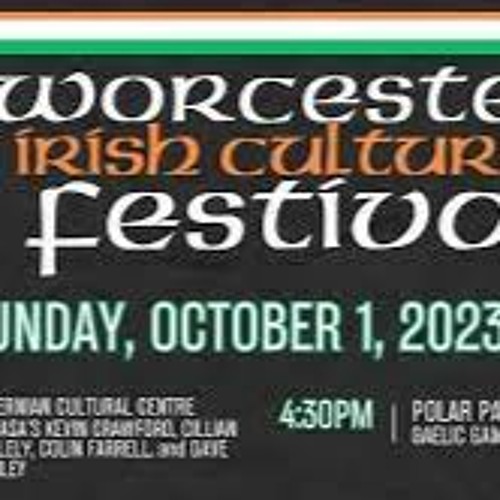 Stream episode Worcester Irish Cultural Festival by Radio Worcester