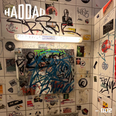 HADDAD ::: Podcast N°002