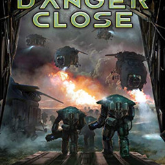free EBOOK 📧 Danger Close (Drop Trooper Book 3) by  Rick Partlow EPUB KINDLE PDF EBO