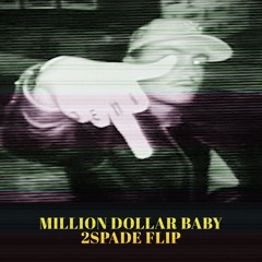 Million Dollar Baby (2Spade Flip) Tommy Richman