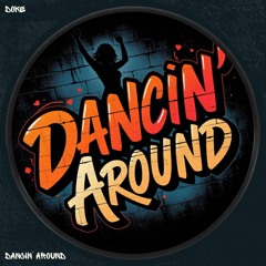 Dancin' Around (Extended Mix)
