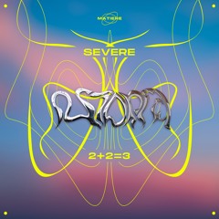 Tsugi Premiere : SEVERE - 2 + 2 = 3