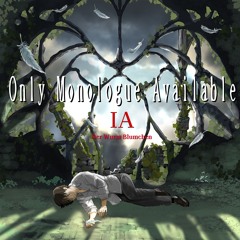 【New Album CrossFade】Only Monologue Available【IA CeVIO AI】